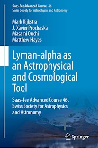 Lyman-alpha as an Astrophysical and Cosmological Tool - Mark Dijkstra - E-Book
