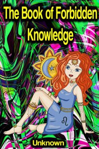 The Book of Forbidden Knowledge - Unknown - E-Book