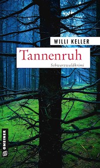 Tannenruh - Willi Keller - E-Book