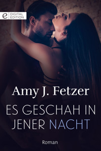 Es geschah in jener Nacht - Amy J. Fetzer - E-Book