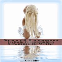 Secret Dreams: Gesammelte Werke - Amy Fisher - Hörbuch
