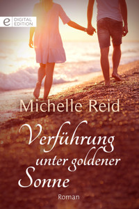 Verführung unter goldener Sonne - Michelle Reid - E-Book