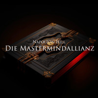 Die Mastermindallianz - Napoleon Hill - Hörbuch