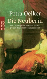 Die Neuberin - Petra Oelker - E-Book
