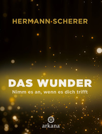 Das Wunder - Hermann  Scherer - E-Book