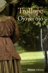 Ojo por ojo - Anthony Trollope - E-Book