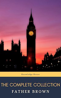 The Complete Father Brown Stories - G.K. Chesterton - E-Book