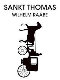 Sankt Thomas - Wilhelm Raabe - E-Book