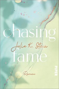 Chasing Fame - Julia K. Stein - E-Book