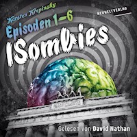 ISombies (Episoden 1-6) - Karsten Krepinsky - Hörbuch