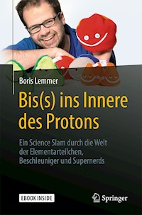 Bis(s) ins Innere des Protons - Boris Lemmer - E-Book