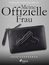 Meine offizielle Frau - Richard Henry Savage - E-Book