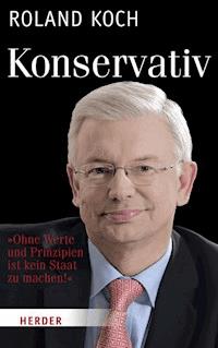 Konservativ - Roland Koch - E-Book