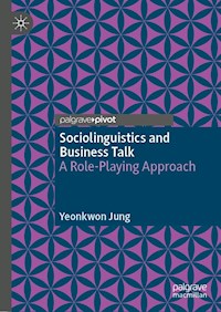 Sociolinguistics and Business Talk - Yeonkwon Jung - E-Book