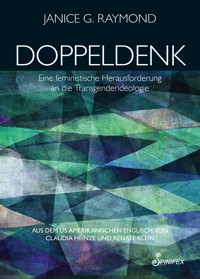 Doppeldenk - Janice G. Raymond - E-Book