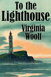 To the Lighthouse - Virginia Woolf - E-Book