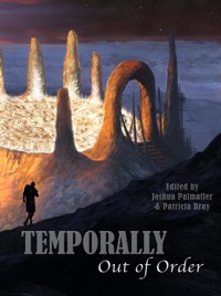 Temporally Out of Order - Seanan McGuire - E-Book