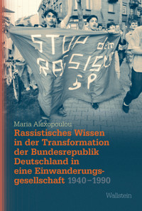 Rassistisches Wissen in der Transformation der Bundesrepublik Deutschland in eine Einwanderungsgesellschaft 1940-1990 - Maria Alexopoulou - E-Book