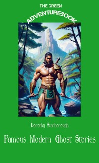 Famous Modern Ghost Stories - Dorothy Scarborough - E-Book