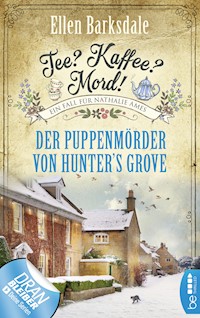 Tee? Kaffee? Mord! Der Puppenmörder von Hunter's Grove - Ellen Barksdale - E-Book
