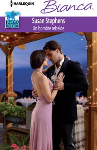 Un hombre rebelde - Susan Stephens - E-Book