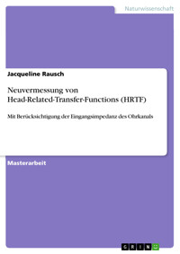 Neuvermessung von Head-Related-Transfer-Functions (HRTF) - Jacqueline Rausch - E-Book
