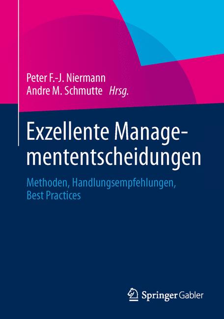 Exzellente Managemententscheidungen - - E-Book