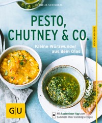 Pesto, Chutney & Co. - Cornelia Schinharl - E-Book