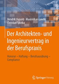 Der Architekten- und Ingenieurvertrag in der Berufspraxis - Hendrik Hunold - E-Book