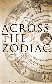 Across the Zodiac - Percy Greg - E-Book