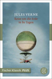 Reise um die Erde in 80 Tagen - Jules Verne. - E-Book + Hörbuch