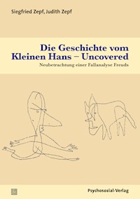 Die Geschichte vom Kleinen Hans – Uncovered - Siegfried Zepf - E-Book