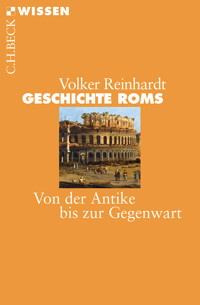 Geschichte Roms - Volker Reinhardt - E-Book