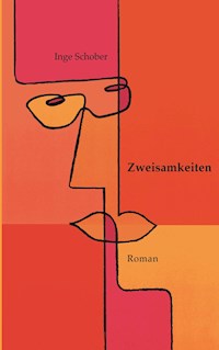 Zweisamkeiten - Inge Schober - E-Book