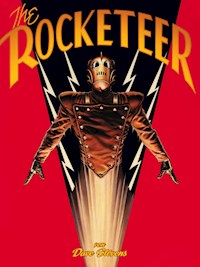 The Rocketeer – Neue Edition - Dave Stevens - E-Book