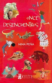 Once desencuentros - Mima Peña - E-Book