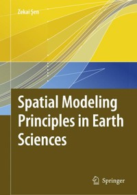 Spatial Modeling Principles in Earth Sciences - Zekai Sen - E-Book