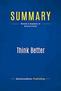 Summary: Think Better - BusinessNews Publishing - E-Book