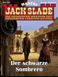 Jack Slade 1041 - Jack Slade - E-Book