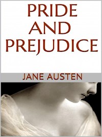 Pride and Prejudice (Annotated) - Jane Austen. - E-Book