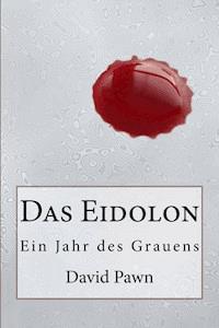 Das Eidolon - David Pawn - E-Book