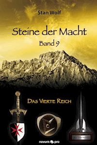 Steine der Macht – Band 9 - Stan Wolf - E-Book