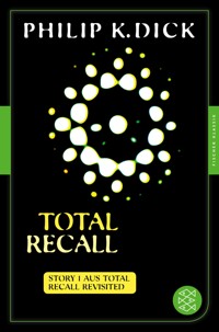 Total Recall - Philip K. Dick - E-Book