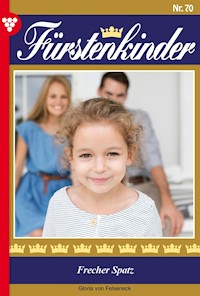 Frecher Spatz - Gloria von Felseneck - E-Book