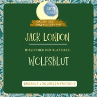 Jack London: Wolfsblut - Jack  London - Hörbuch