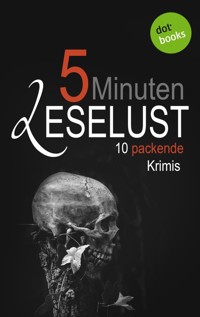 5 Minuten Leselust - Band 3: 10 packende Krimis - Barbara Gothe - E-Book