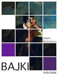 Bajki - Adam Mickiewicz - E-Book