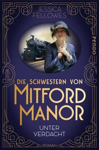 Die Schwestern von Mitford Manor – Unter Verdacht - Jessica Fellowes - E-Book