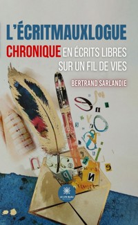 L’écritmauxlogue - Bertrand Sarlandie - E-Book