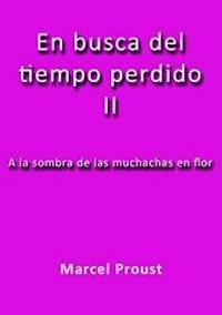 A la sombra de las muchachas en flor - Marcel Proust - E-Book